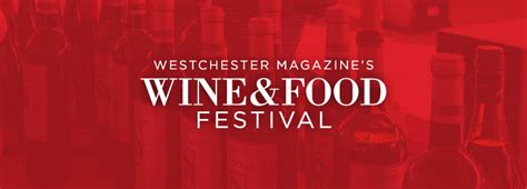 westchester food and wine festival|Westchester Magazine's 2024 Wine & Food Festival.